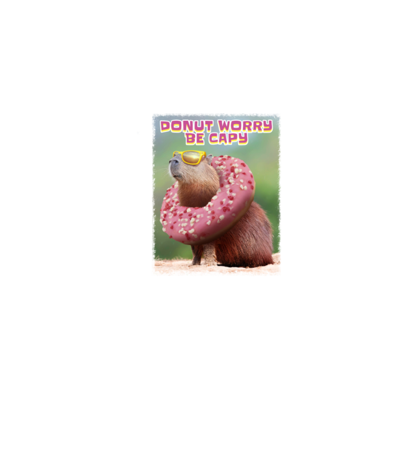 Capybara Donut worry be capy model alb pe tricou