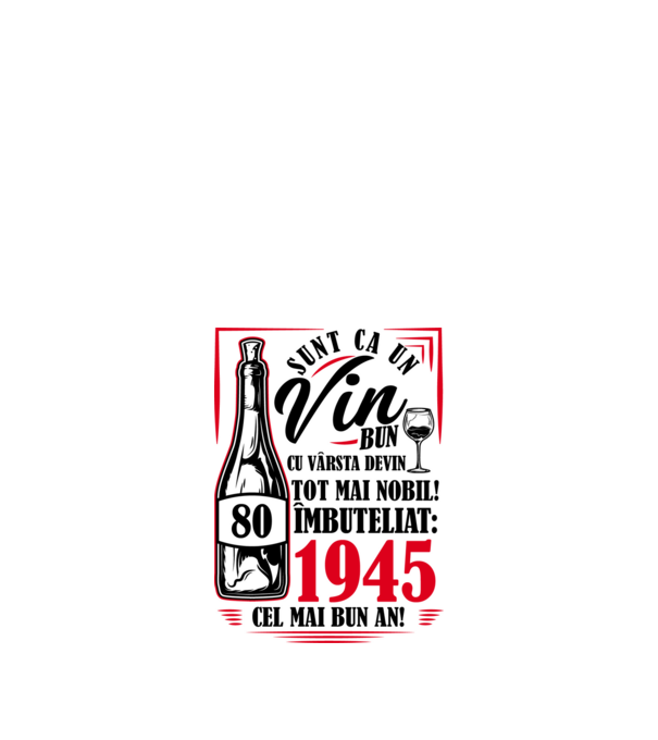 Un Vin Bun 1945 - Alb model alb pe tricou
