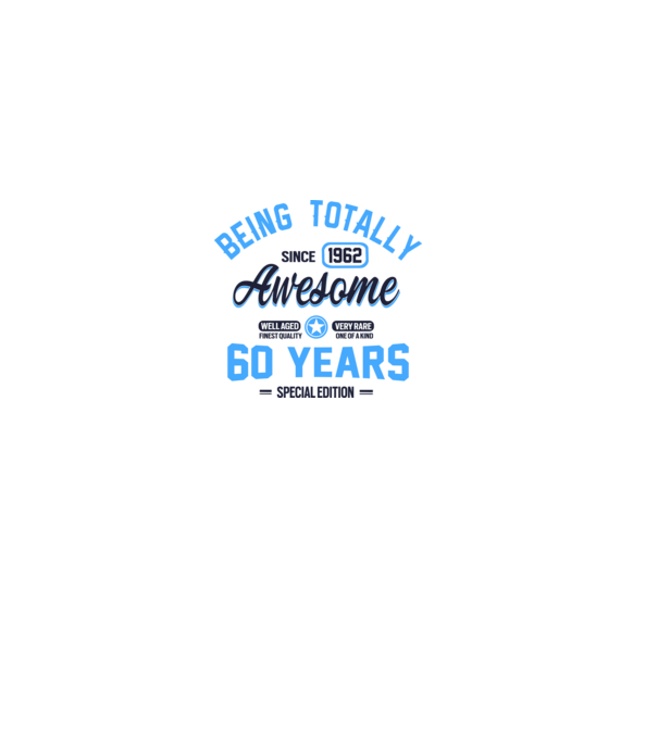 60 years of being totally awesome model roz deschis pe tricou