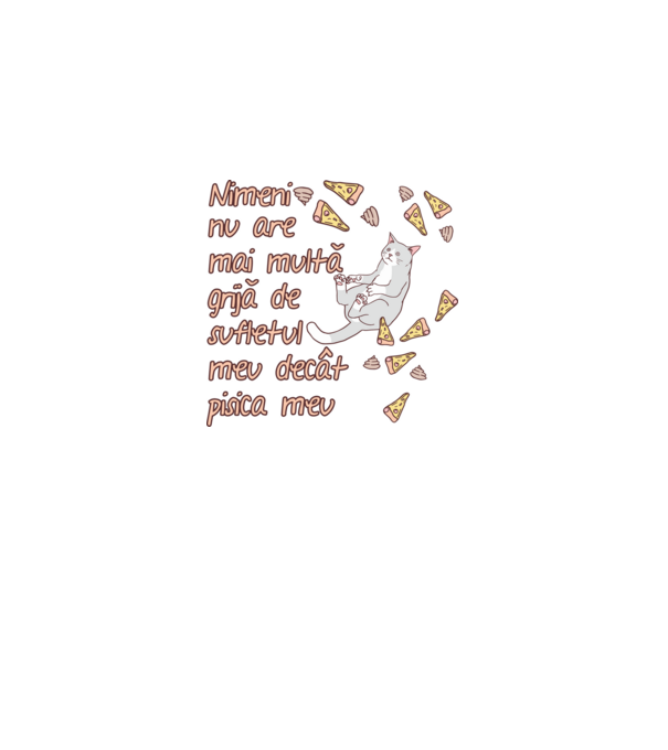 Nimic nu are mai multă grijă de sufletul meu decât pisica mea model negru pe tricou