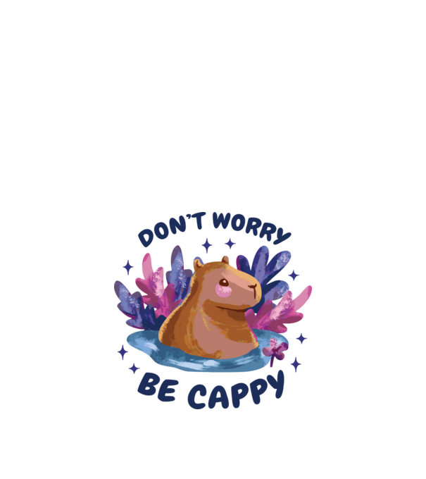 Don't worry be Cappy - capibară model nisipiu pe tricou