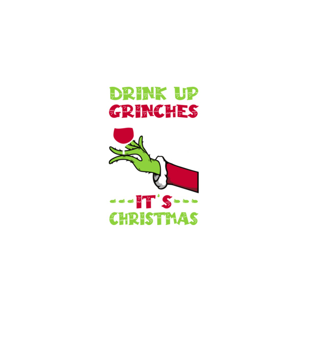 Drink up grinches it's christmas model negru pe tricou