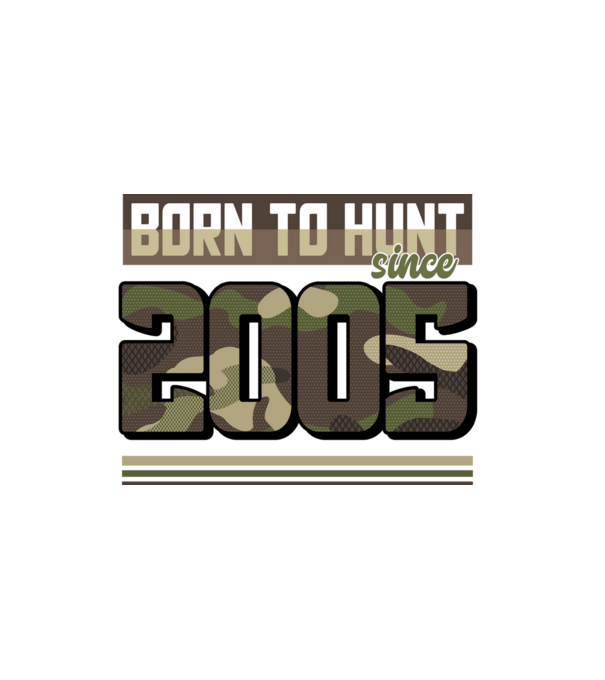 Born to hunt since 2005 model alb pe tricou