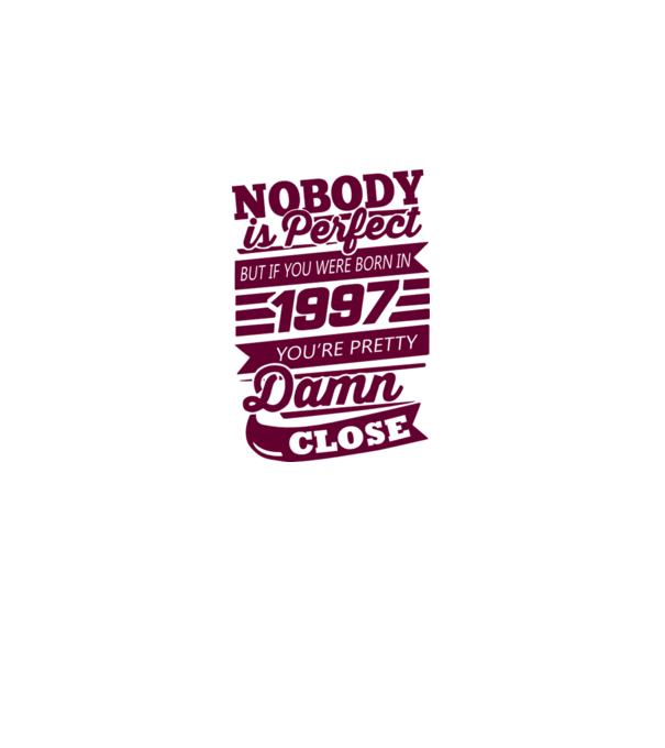 Nobody is perfecct - Born in 1997 model dusty pink pe tricou