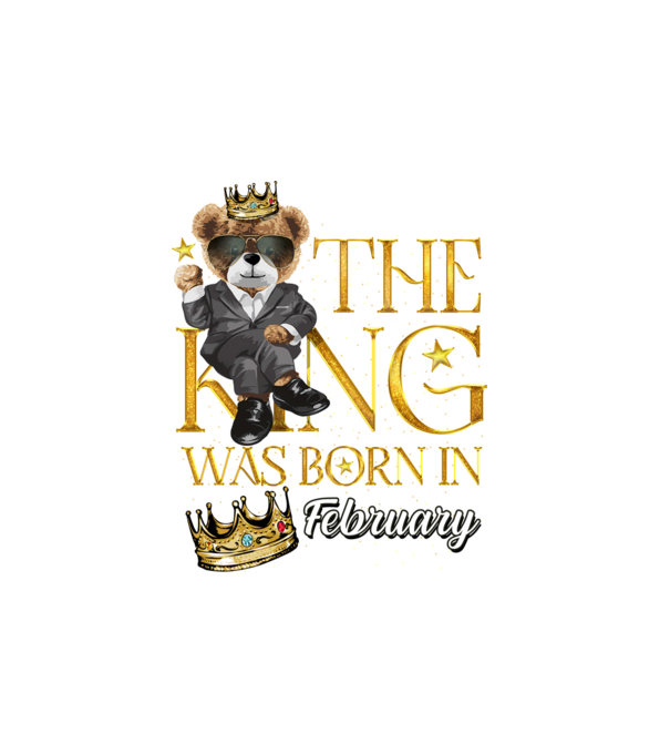 The king was born int FEBRUARY model alb pe tricou