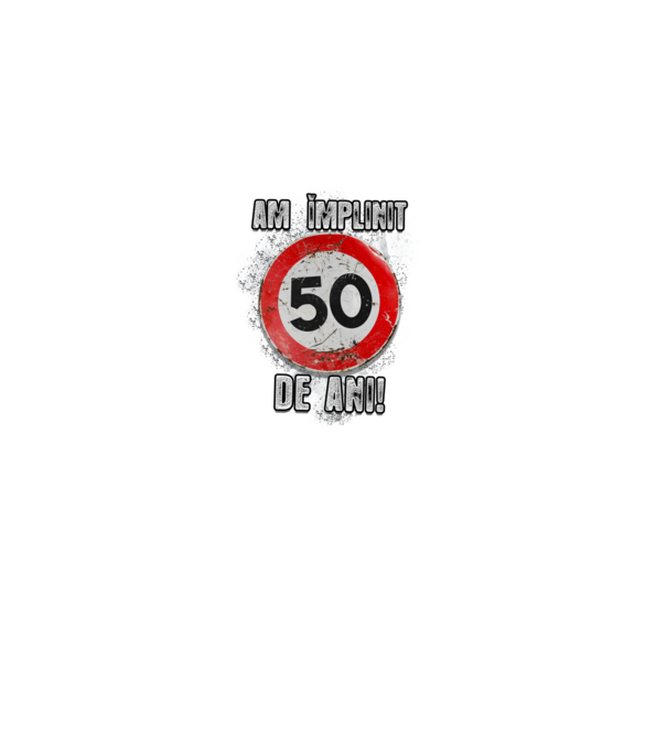 Am împlinit 50 de ani! model negru pe tricou