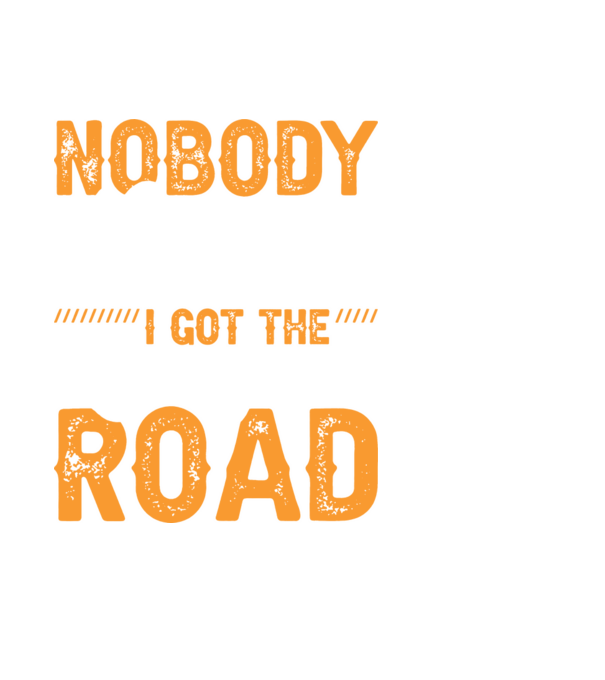Nobody cared unti I got the longest road model negru pe tricou