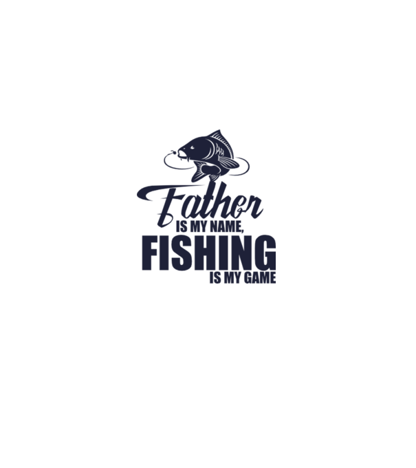 Father is my name, fishing is my game model alb pe tricou