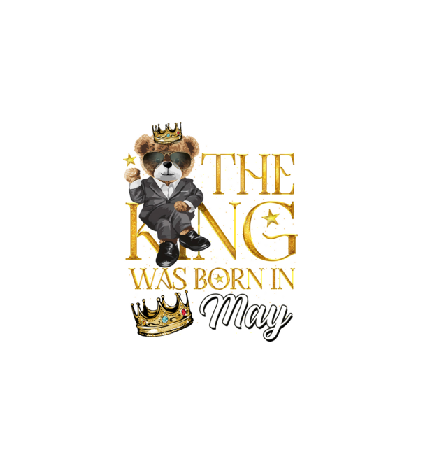 The king was born int MAY model negru pe tricou