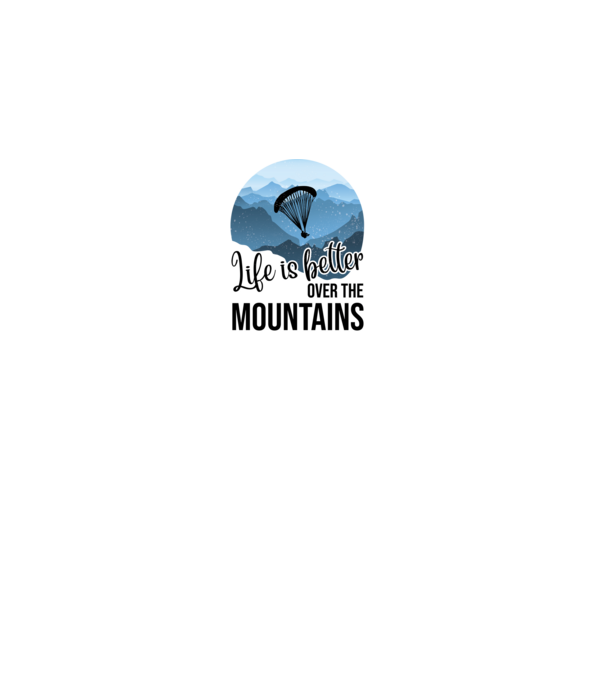 Life is better over the mountains model gri pe tricou