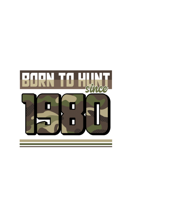 Born to hunt since 1980 model alb pe tricou