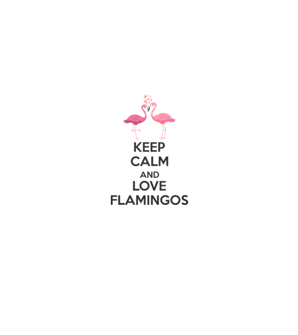 KEEP CALM and love flamingos dark model alb pe tricou