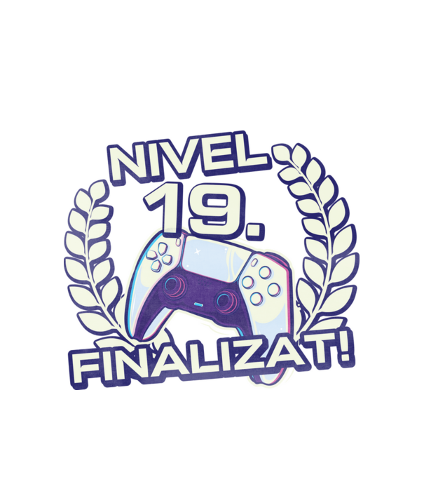 Nivel 19 finalizat! model alb pe tricou