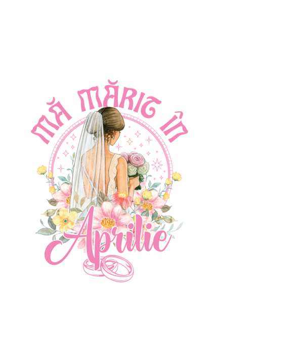 mă mărit - în aprilie model alb pe tricou