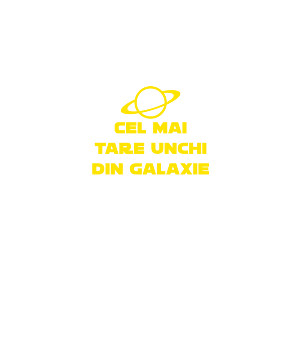 Cel mai tare unchi din galaxie model negru pe tricou