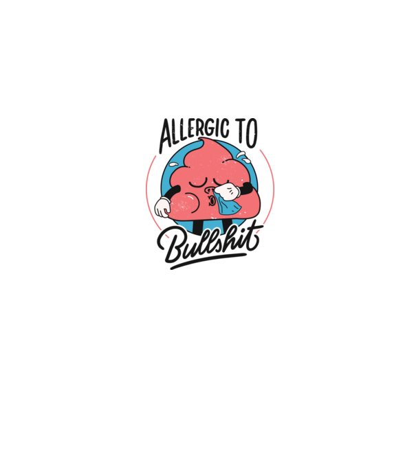 Allergic to bullshit antisocial model gri pe tricou