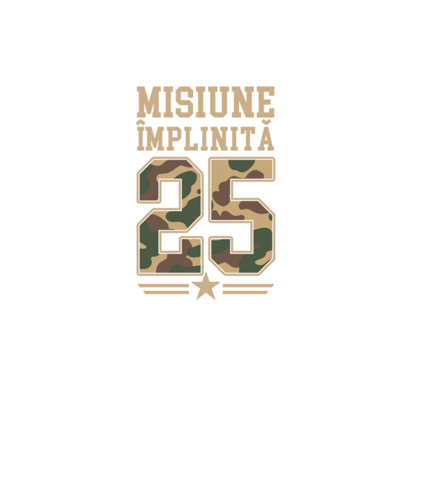 Misiune împlinită 25 model negru pe tricou