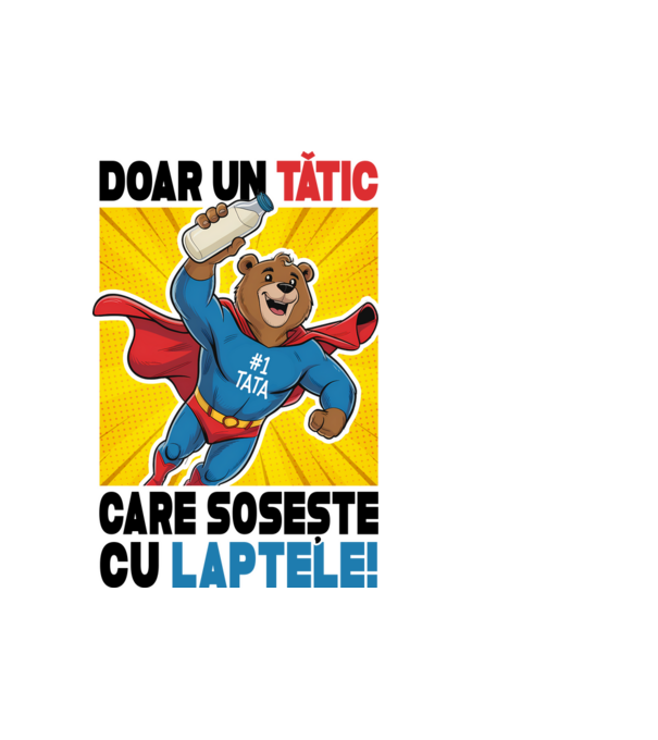 Doar un Tătic Care sosește cu laptele model alb pe tricou