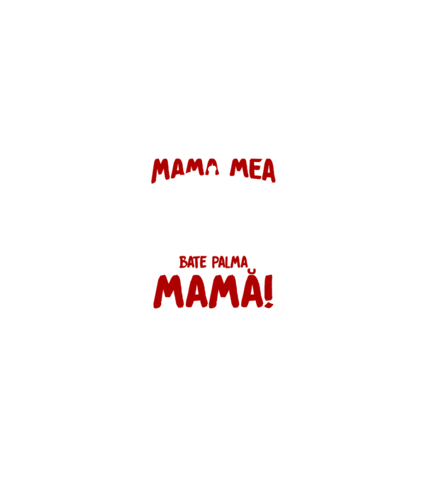 fiecare mamă a dat viață unui copil, mai puțin mama mea, care a dat viață unei legende. Bate palma mamă! model negru pe tricou