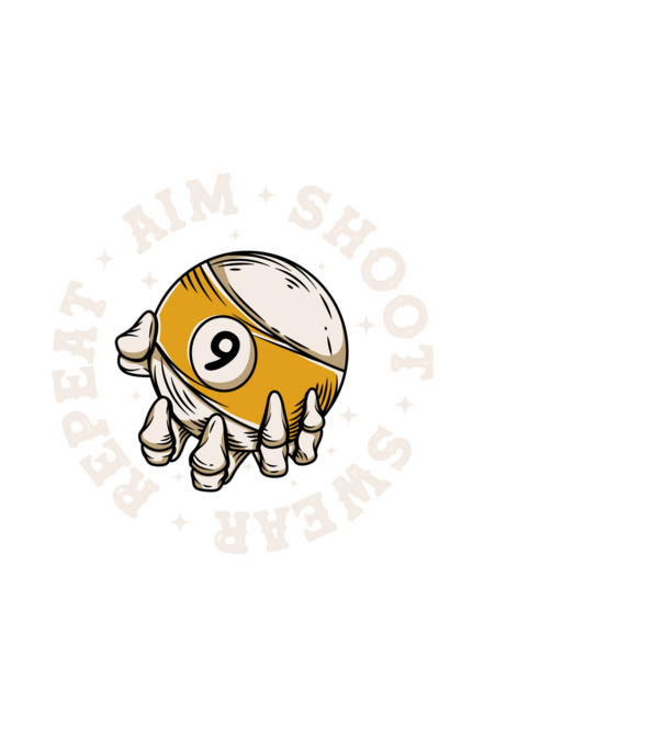 Aim Shoot Swear Repeat Biliard model negru pe tricou