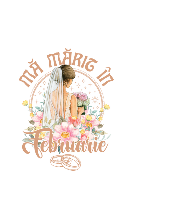 mă mărit - în februarie model alb pe tricou