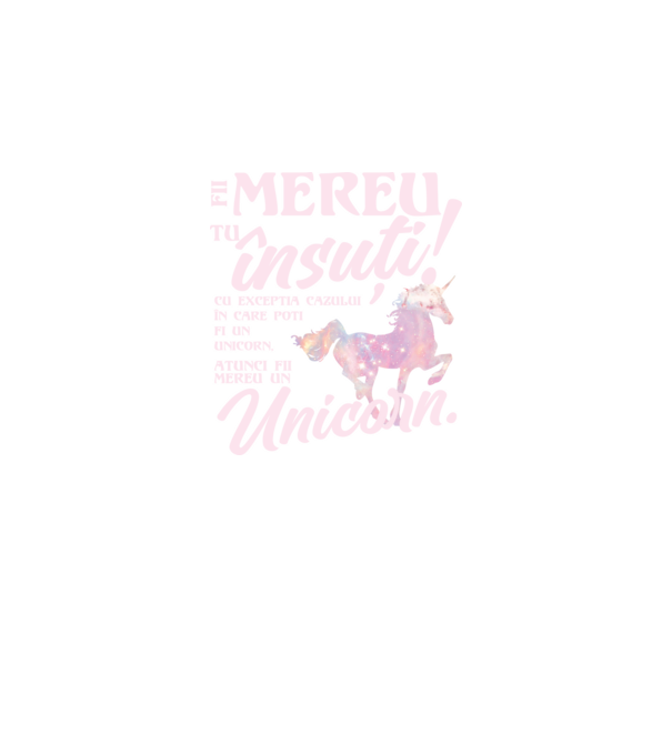 fii mereu tu însuți! cu excepția cazului în care poți fi un unicorn, atunci fii mereu un unicorn. model negru pe tricou