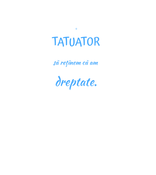 sunt tatuator, pentru a economisi timp, să reținem că am întotdeauna dreptate model negru pe tricou