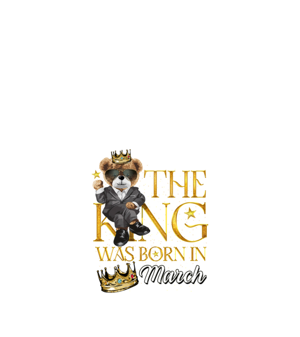 The king was born int MARCH model negru pe tricou