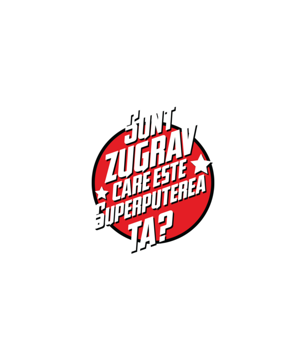 sunt zugrav, care este superputerea ta? model negru pe tricou