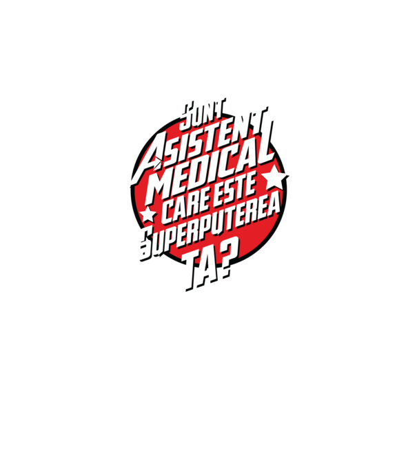sunt asistent medical, care este superputerea ta? model negru pe tricou