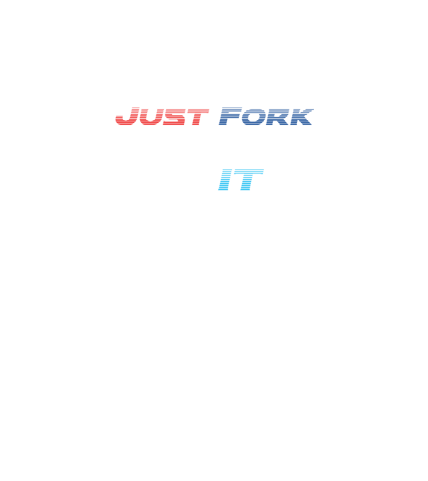 Just Fork It model turcoaz pe tricou