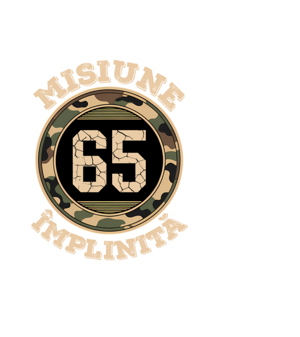 Misiune împlinită 65 model negru pe tricou
