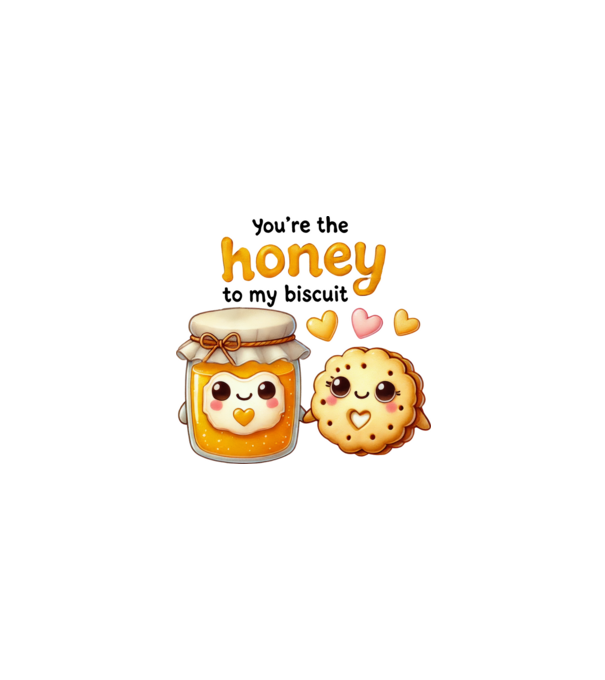 Honey to my Biscuit model alb pe tricou