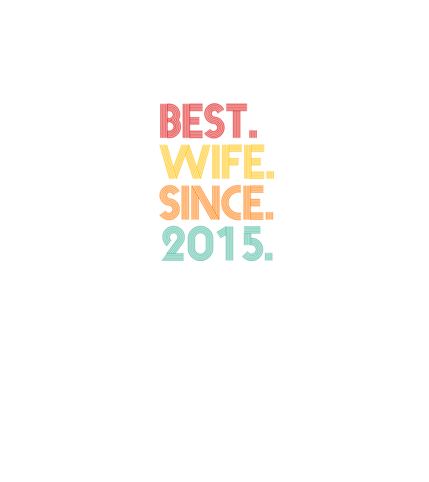 best wife since 2015 retro model negru pe tricou