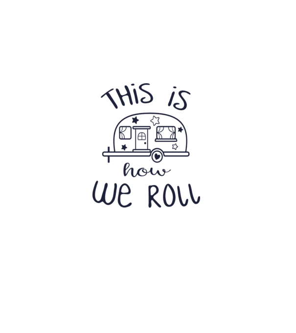 This is how we roll model alb pe tricou