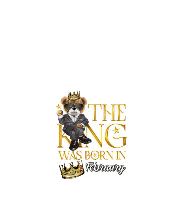 The king was born int FEBRUARY model negru pe tricou