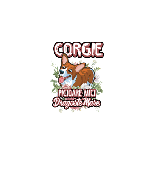 corgie : picioare mici dragoste mare model alb pe tricou