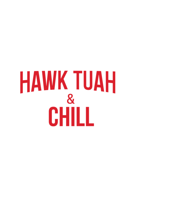 Hawk tuah and chill red netflix model negru pe tricou