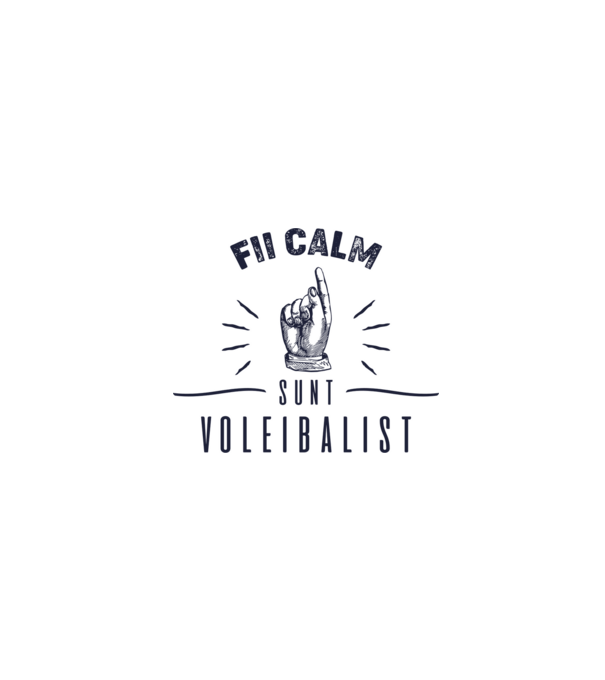 Fii calm, sunt VOLEIBALIST model alb pe tricou