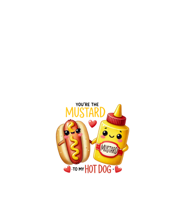 Mustard to my Hot Dog model alb pe tricou