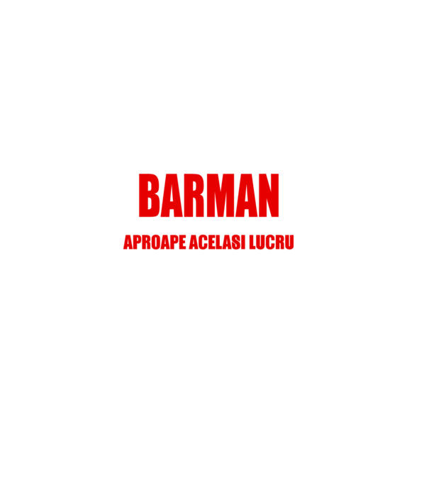 Poate că nu sunt un supererou, dar sunt BARMAN, ceea ce este aproape același lucru model negru pe tricou