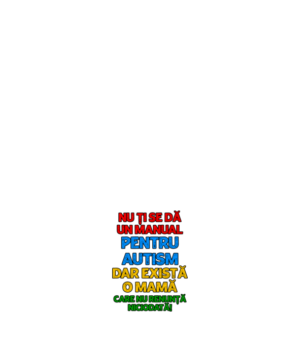 Nu ți se dă un manual pentru autism, dar există o mamă care nu renunță niciodată! model roz deschis pe tricou