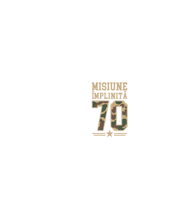 Misiune împlinită 70 model negru pe tricou