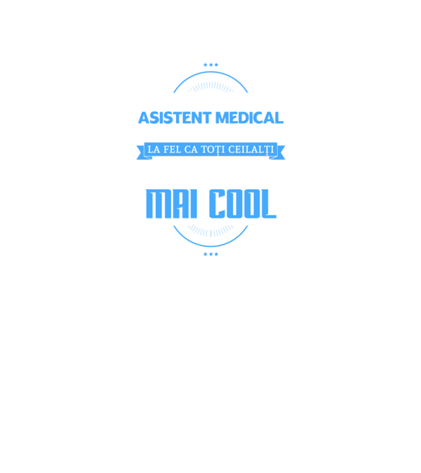 Sunt ASISTENT MEDICAL, la fel ca toți ceilalți, dar mult mai cool model negru pe tricou