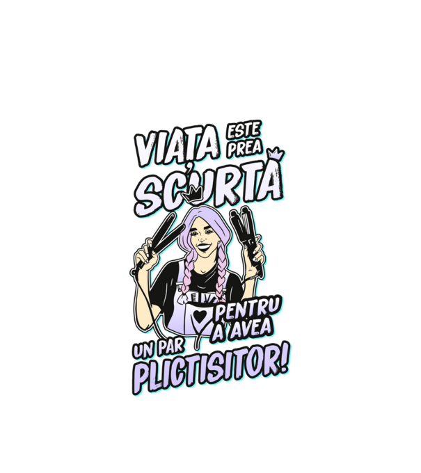 viata este prea scurta pentru a avea un par plictisitor model alb pe tricou