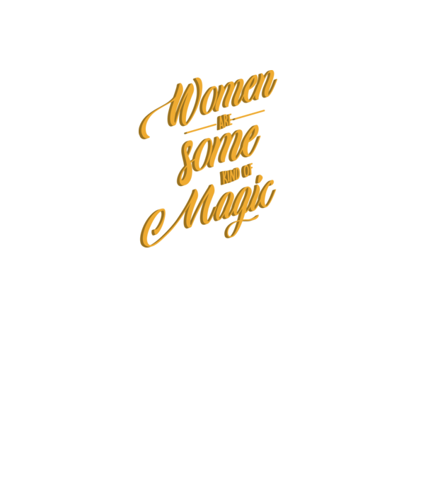 Women are magic model negru pe tricou