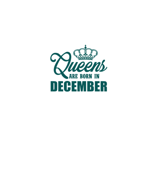 Queens are born in - December model alb pe tricou