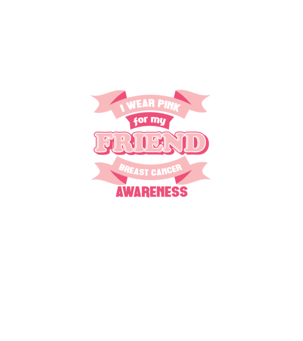 I wear pink for my friend model negru pe tricou