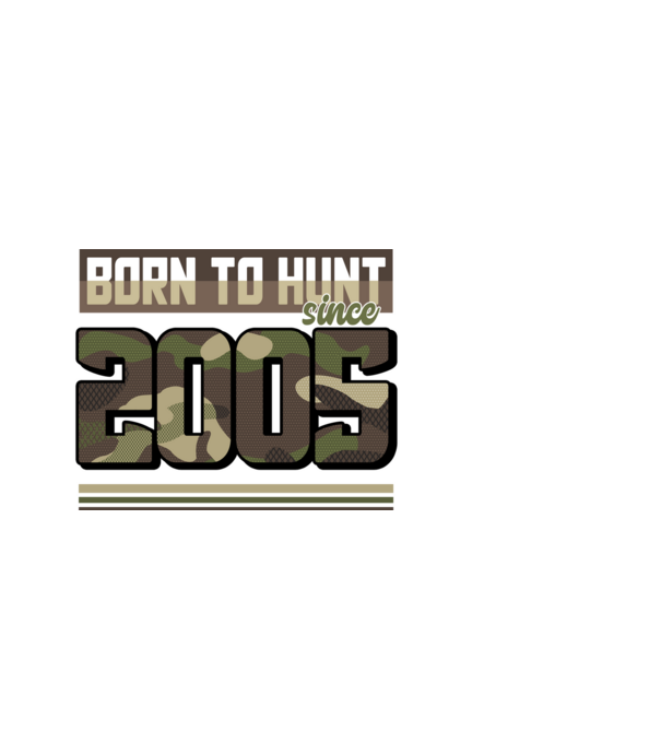 Born to hunt since 2005 model negru pe tricou