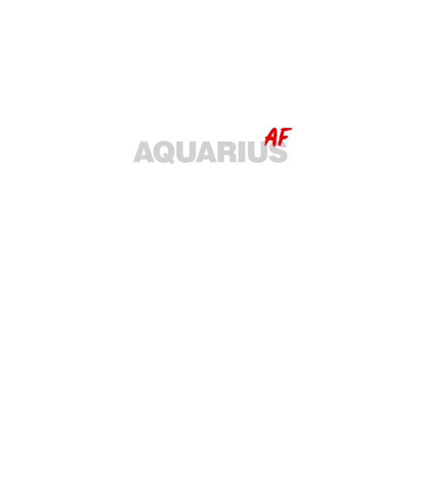AQUARIUS as fuck model negru pe tricou